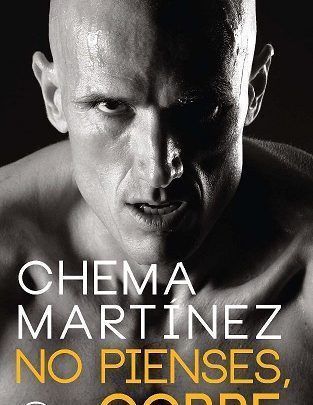 "No pienses, corre" el libro de Chema Martinez